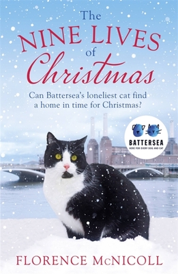 The Nine Lives of Christmas: Can Battersea's Felicia Find a Home in Time for the Holidays? - Florence Mcnicoll