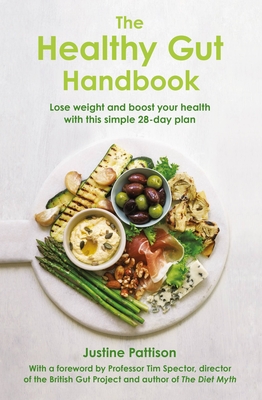 The Healthy Gut Handbook - Justine Pattison