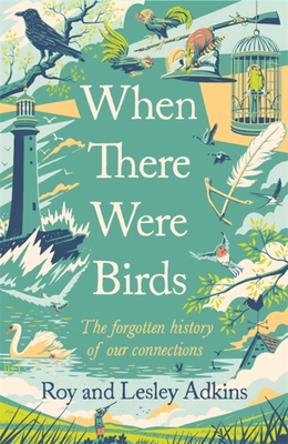 When There Were Birds - Roy Adkins