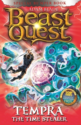 Beast Quest: Special 17: Tempra the Time Stealer - Adam Blade