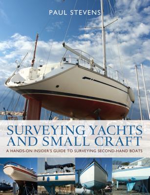Surveying Yachts and Small Craft - Paul Stevens