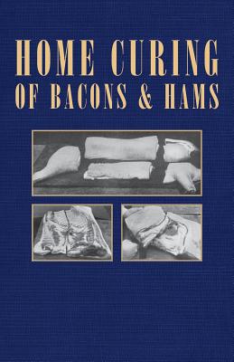 Home Curing of Bacon and Hams - Various