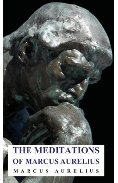 Coperta cărții 'The Meditations of Marcus Aurelius - Marcus Aurelius'