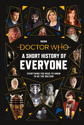 Doctor Who: A Short History of Everyone - Doctor Who
