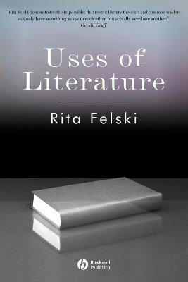 Uses of Literature - Rita Felski