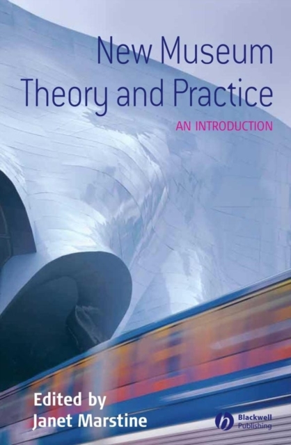 New Museum Theory and Practice - Janet Marstine