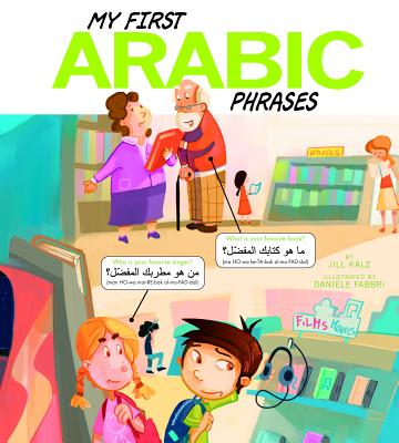 My First Arabic Phrases - Jill Kalz
