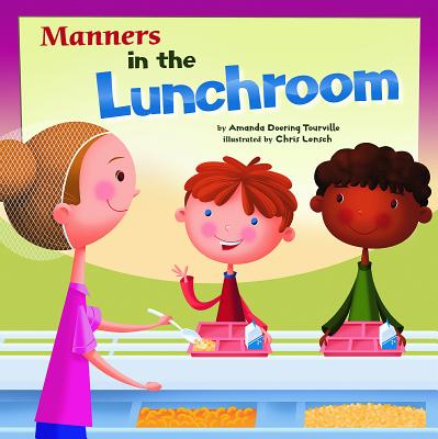 Manners in the Lunchroom - Chris Lensch