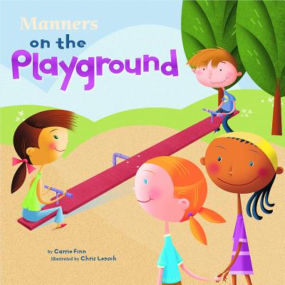 Coperta cărții 'Manners on the Playground - Chris Lensch'