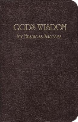 God's Wisdom for Business Success - Wisdom Publishing