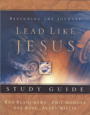 Lead Like Jesus Study Guide - Avery Willis