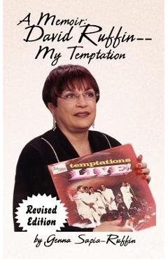 Coperta cărții 'A Memoir: David Ruffin - My Temptation - Genna Sapia-ruffin'