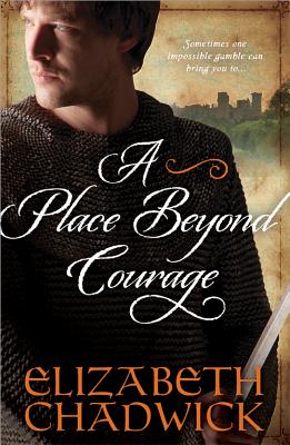 A Place Beyond Courage - Elizabeth Chadwick