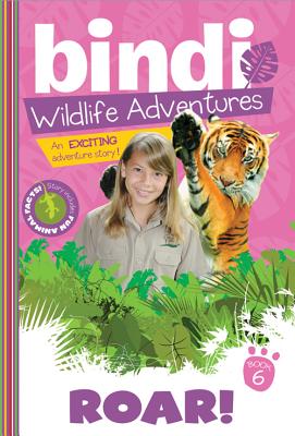 Roar!: A Bindi Irwin Adventure - Bindi Irwin