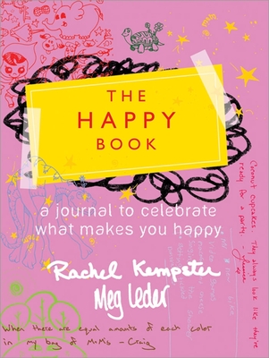 The Happy Book: Little Ways to Add Joy to Your Life - Rachel Kempster