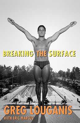 Breaking the Surface - Greg Louganis