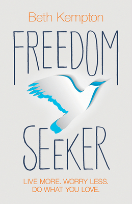 Freedom Seeker - Beth Kempton