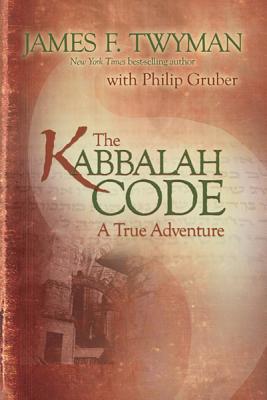 Kabbalah Code: A True Adventure - James F. Twyman