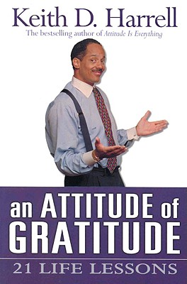 An Attitude of Gratitude - Keith Harrell
