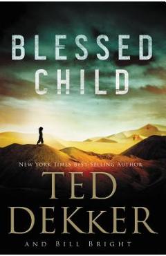 Poza produsului Blessed Child - Ted Dekker