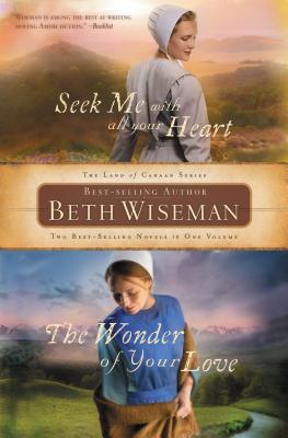 Seek Me with All Your Heart/The Wonder of Your Love - Beth Wiseman