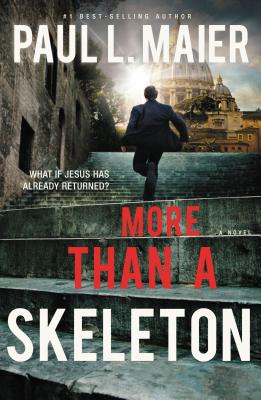 More Than a Skeleton - Paul L. Maier