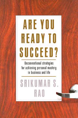 Are You Ready to Succeed? - Sao R. Srikumar