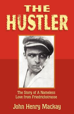 The Hustler - John Henry Mackay