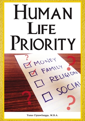 Human Life Priority - Yunus Ciptawilangga