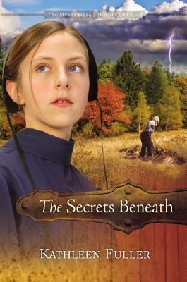 The Secrets Beneath: 2 - Kathleen Fuller