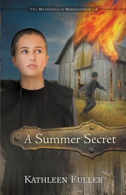 A Summer Secret: 1 - Kathleen Fuller
