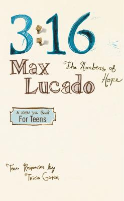 3:16: The Numbers of Hope-Teen Edition - Max Lucado