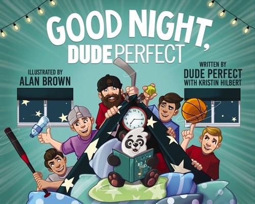 Good Night, Dude Perfect - Dude Perfect