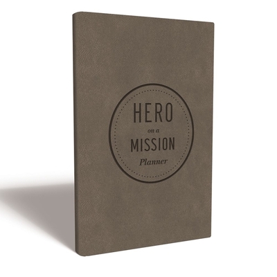 Hero on a Mission Guided Planner - Donald Miller