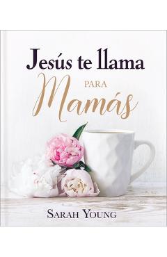 Coperta cărții 'Jesús Te Llama Para Mamás - Sarah Young'