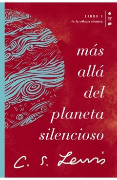 Poza produsului Más Allá del Planeta Silencioso: Libro 1 de la Trilogía Cósmica - C. S. Lewis