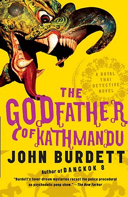 The Godfather of Kathmandu: A Royal Thai Detective Novel (4) - John Burdett