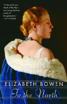 To the North - Elizabeth Bowen