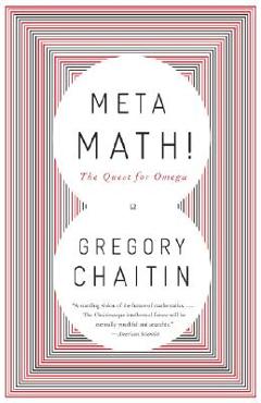 Poza produsului Meta Math!: The Quest for Omega - Gregory Chaitin