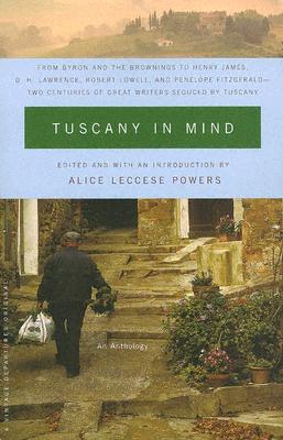 Tuscany in Mind: An Anthology - Alice Leccese Powers
