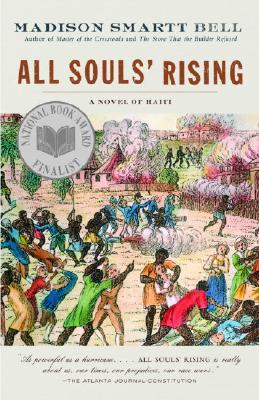 Coperta cărții 'All Souls' Rising: A Novel of Haiti (1) - Madison Smartt Bell'