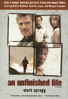 An Unfinished Life - Mark Spragg