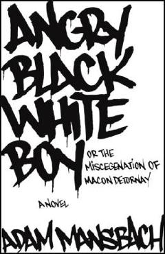 Coperta cărții 'Angry Black White Boy - Adam Mansbach'