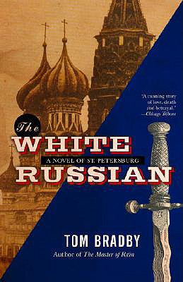 The White Russian - Tom Bradby