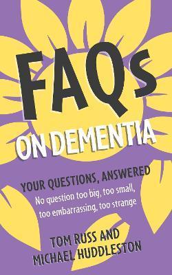 FAQs on Dementia - Tom Russ