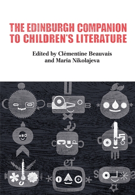 The Edinburgh Companion to Children's Literature - Clémentine Beauvais