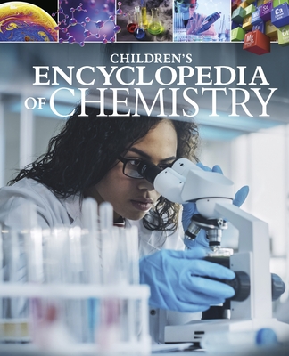 Children's Encyclopedia of Chemistry - Janet Bingham