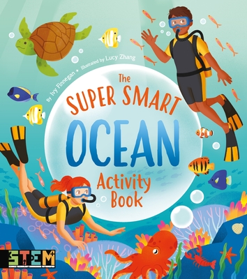 The Super Smart Ocean Activity Book - Lucy Zhang