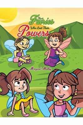 The Fairies Who Lost Their Powers - Margaret Molloy