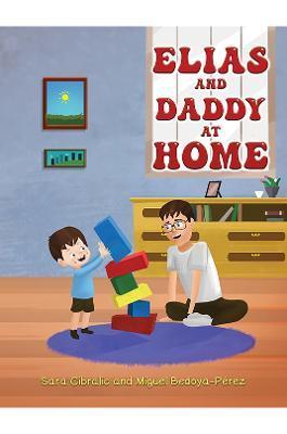 Elias and Daddy At Home - Sara Cibralic